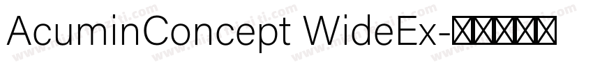 AcuminConcept WideEx字体转换